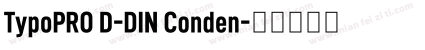 TypoPRO D-DIN Conden字体转换